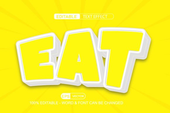 Eat Editable Text Effect Vector 3d Style: A Versatile Design Asset for Creative Professionals